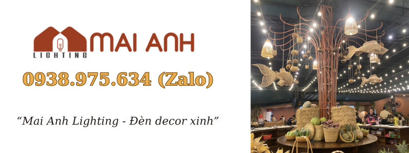 Mai Anh Lighting nhận sản xuất đèn cá mây đan